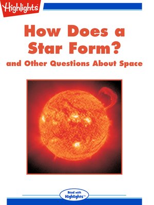 cover image of How Does a Star Form? and Other Questions About Space